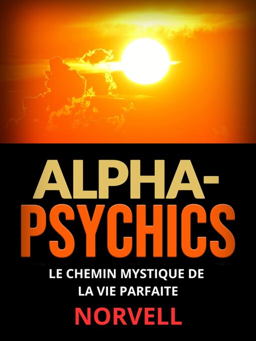 Title details for Alpha-Psychics (Traduit) by Norvell - Available